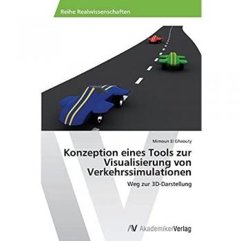 Konzeption eines Tools zur Visualisierung von Verkehrssimulationen: Weg zur 3D-Darstellung
