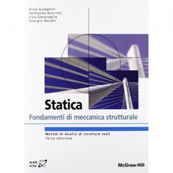 Statica. Fondamenti di meccanica strutturale