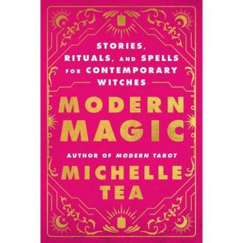 Michelle Tea Modern Magic