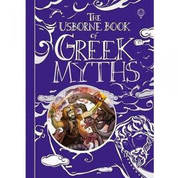 Usborne Book of Greek Myths (Usborne Myths & Legend... by Louie Stowell Hardback
