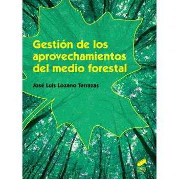 Gestión De Los Aprovechamientos Del Medio Forestal