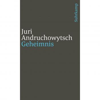 Andruchowytsch, Juri: Geheimnis