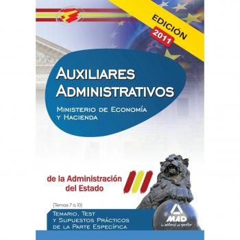 Auxiliares administrativos de la administración del estado. Temario, test y supuestos prácticos de la parte específica (temas 7 a 10). (Tapa blanda).