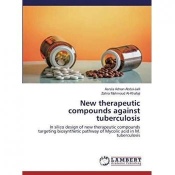New therapeutic compounds against tuberculosis: In silico design of new therapeutic compounds targeting biosynthetic pathway of Mycolic acid in M. tuberculosis