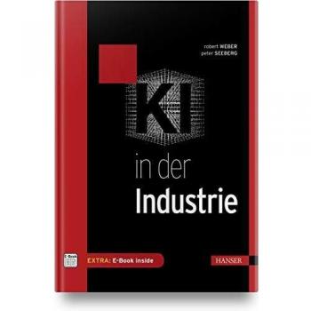 Robert Weber Ki In Der Industrie: Eine Einführung. Inkl. E-Book