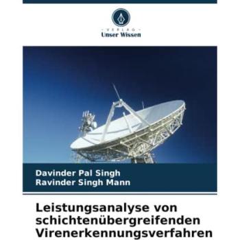 Leistungsanalyse von schichtenübergreifenden Virenerkennungsverfahren, Fachbücher von Ravinder Singh Mann, Davinder Pal Singh