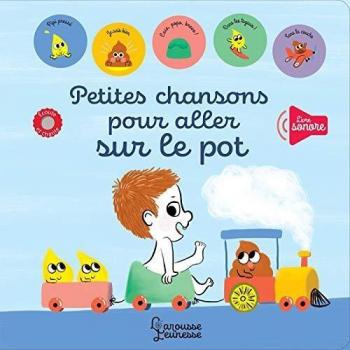 Petites chansons pour aller sur le pot (Livres sonores)