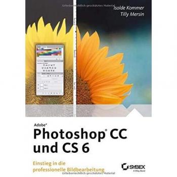 Adobe Photoshop CC und CS6 | Isolde Kommer | Buch