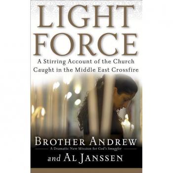 Light Force A Stirring Account of the Church Caught in the Middle East Crossfire by Brother Andrew & Al Janssen