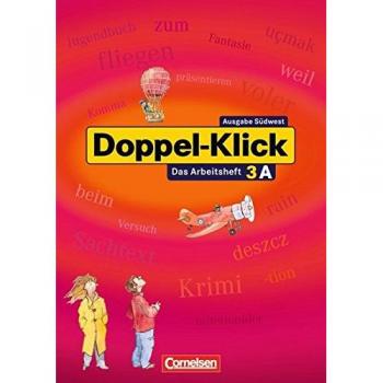 Doppel-Klick 3. Arbeitsheft A mit Lösungen. Baden Württemberg. Neue Rechtschreibung