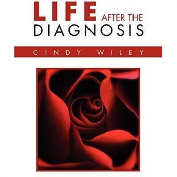 Life After The Diagnosis