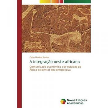 Medina Santos, Celso: A integração oeste africana