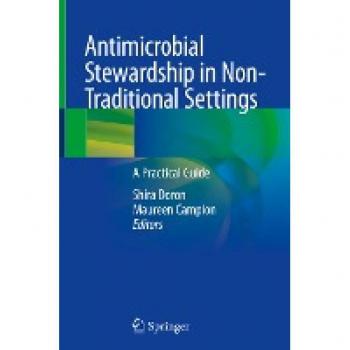 Antimicrobial Stewardship in Non-Traditional Settings