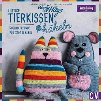 Hug, Veronika: Woolly Hugs Lustige Tierkissen häkeln
