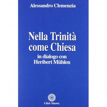 Nella Trinità come Chiesa. In dialogo con Heribert Muehlen