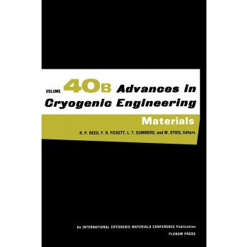 Advances in Cryogenic Engineering Materials: Volume 40, Part A