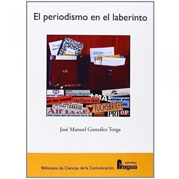 FRAGUA PEDIODISMO EN EL LABERINTO, EL