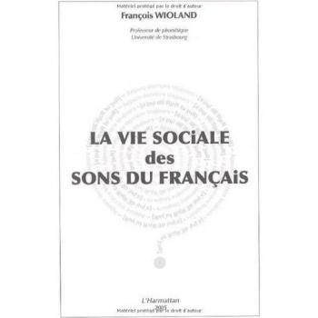 La vie sociale des sons du français