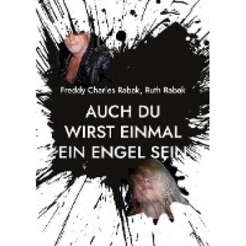 Auch Du wirst einmal ein Engel sein: während ich es mit einer Teufelin treibe (Schmunzelmanufaktur)