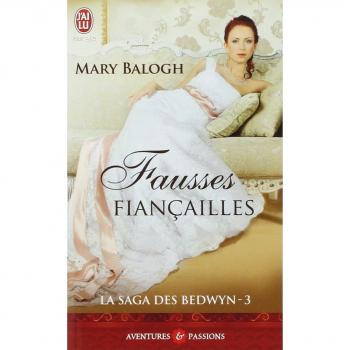 La saga des Bedwyn, Tome 3 : Fausses fiançailles