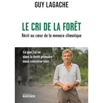 Le cri de la forêt: Récit au coeur de la menace climatique