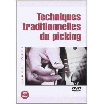Marcel Dadi: Techniques Traditionnelles Du Picking