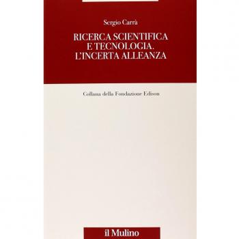 Ricerca scientifica e tecnologia. L'incerta alleanza