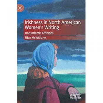 McWilliams, Ellen: Irishness in North American Women's Writing