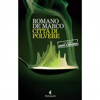 9788807031472 CittÃ  di polvere. La serie Nero a Milano