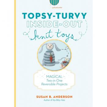 Topsy-Turvy Inside-Out Knit Toys