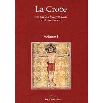 La Croce. Iconografia e interpretazione