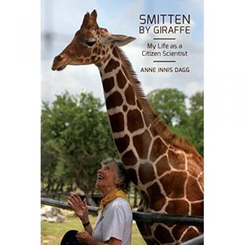 Smitten by Giraffe: My Life as a Citizen Scientist Volume 22