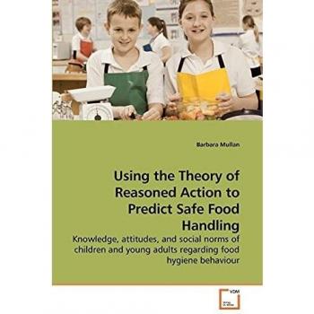 Using the Theory of Reasoned Action to Predict Safe Food Handling