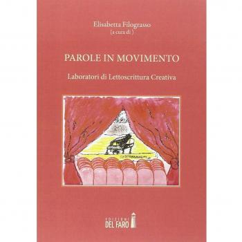 Parole in movimento. Laboratori di lettoscrittura creativa