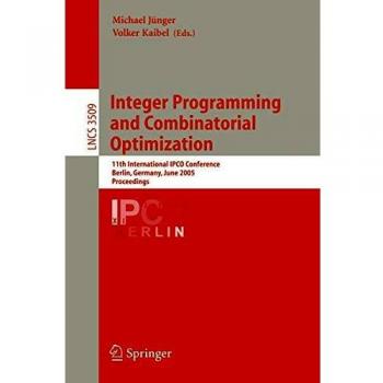Integer Programming and Combinatorial Optimization