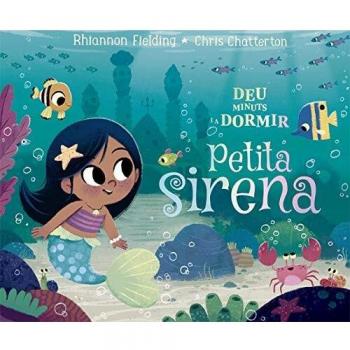 Deu minuts i a dormir. Petita sirena