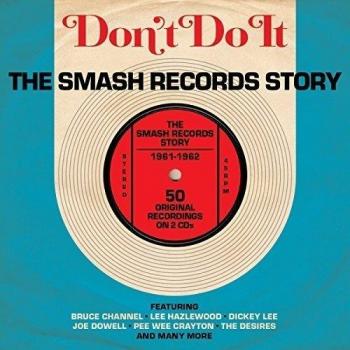 Don't Do It-Smash Records Story 1961-1962