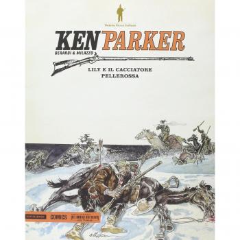 Lily e il cacciatore-Pellerossa. Ken Parker: 13