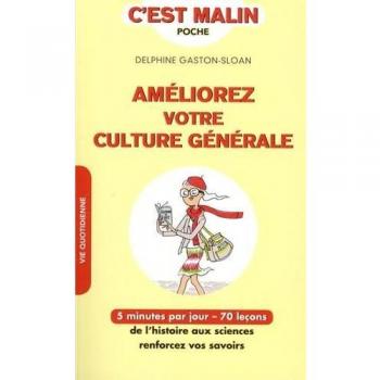 Améliorez votre culture générale, c'est malin: 5 minutes par jour
