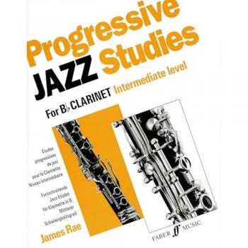 Progressive Jazz Studies for B-Flat Clarinet Intermediate Level/Etudes Progressives de Jazz Pour Clarinette