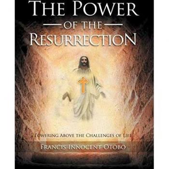 The Power of the Resurrection: Towering Above the Challenges of Life