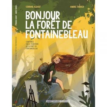 Bonjour la forêt de Fontainebleau !