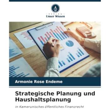 Endeme, Armonie Rose: Strategische Planung und Haushaltsplanung