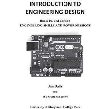 INTRODUCTION TO ENGINEERING DESIGN, Engineering Skills and Rover Missions: Book 10 3rd Edition