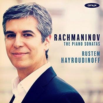 Rachmaninov : Piano sonatas n° 1 et 2