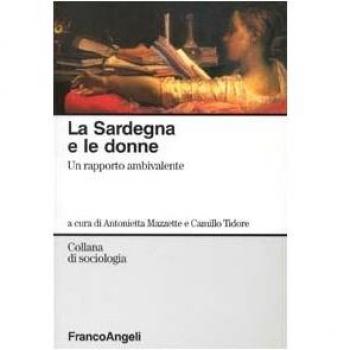 La Sardegna e le donne. Un rapporto ambivalente