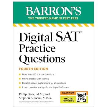 Digital SAT Practice Questions: More than 800 Questions for Digital SAT Prep 2025 + Tips + Online Practice