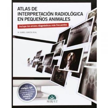 Atlas de interpretación radiológica en pequeños animales