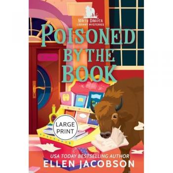 Poisoned by the Book: Large Print Edition (North Dakota Library Mysteries