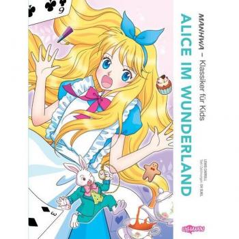 MANHWA – Klassiker für Kids – Alice im Wunderland, Narrativa di Suk-Il Eo